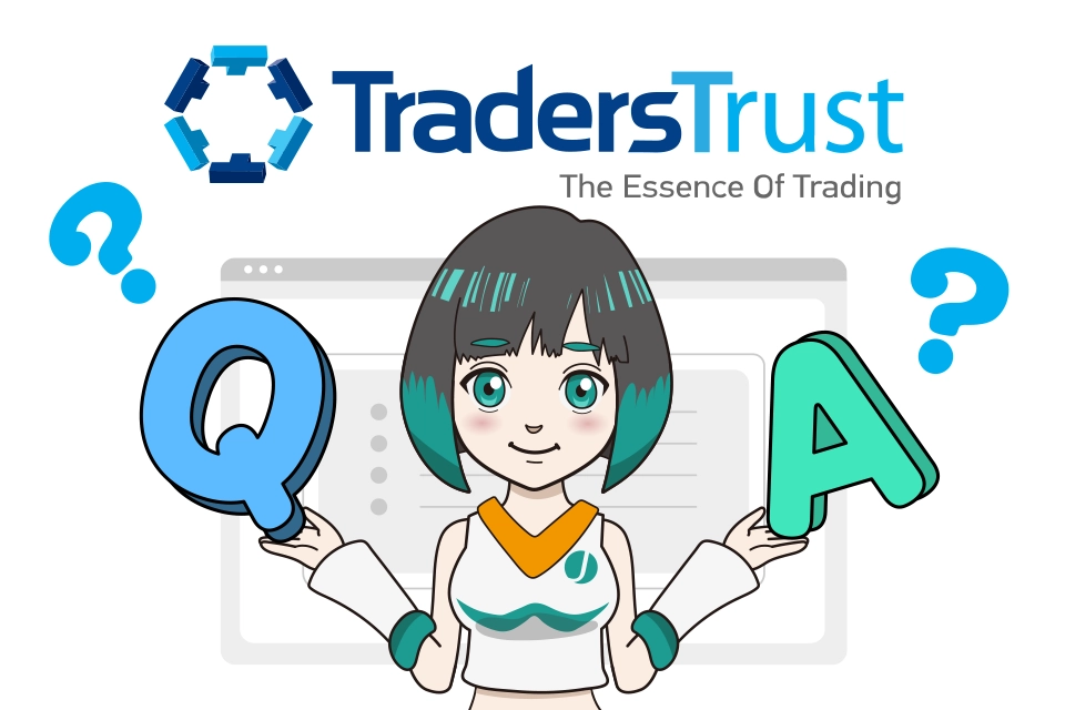 TTCM（TradersTrust）の口座開設に関するよくある質問（Q＆A）